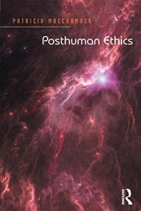 Download Posthuman Ethics: Embodiment and Cultural Theory pdf, epub, ebook