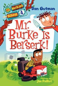Download My Weirder School #4: Mr. Burke Is Berserk! pdf, epub, ebook