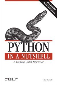 Download Python in a Nutshell: A Desktop Quick Reference (In a Nutshell (O’Reilly)) pdf, epub, ebook