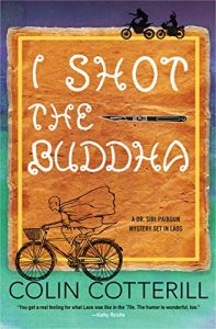Download I Shot the Buddha (A Dr. Siri Paiboun Mystery Book 11) pdf, epub, ebook