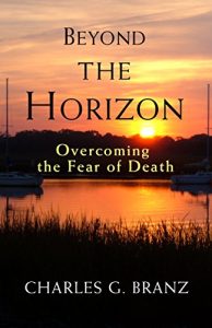 Download Beyond the Horizon: Overcoming the Fear of Death pdf, epub, ebook