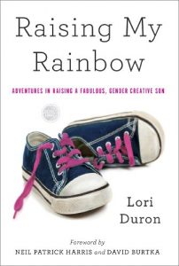 Download Raising My Rainbow: Adventures in Raising a Fabulous, Gender Creative Son pdf, epub, ebook