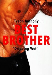 Download Best Brother “Dripping Wet” [Gay Black / MM Short Story] pdf, epub, ebook