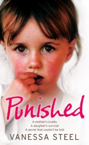 Download Punished: A mother’s cruelty. A daughter’s survival. A secret that couldn’t be told.: A Mother’s Cruelty. A Daughter’s Survival. A Secret That Couldn’t Be Told. pdf, epub, ebook