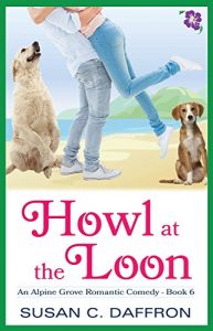 Download Howl at the Loon (An Alpine Grove Romantic Comedy Book 6) pdf, epub, ebook