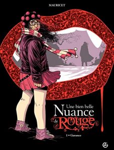 Download Une bien belle nuance de rouge – Tome 1 – Garance (French Edition) pdf, epub, ebook