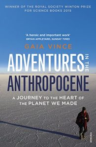 Download Adventures in the Anthropocene: A Journey to the Heart of the Planet we Made pdf, epub, ebook