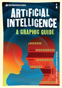 Download Introducing Artificial Intelligence: A Graphic Guide (Introducing…) pdf, epub, ebook