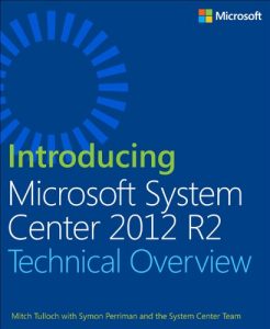 Download Introducing Microsoft System Center 2012 R2 pdf, epub, ebook