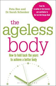 Download The Ageless Body: How To Hold Back The Years To Achieve A Better Body pdf, epub, ebook