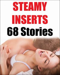 Download Steamy Inserts – 68 Stories! pdf, epub, ebook