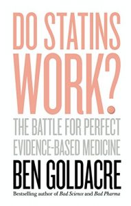 Download Do Statins Work?: The Battle for Perfect Evidence-Based Medicine pdf, epub, ebook