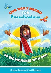 Download Our Daily Bread for Preschoolers: 90 Big Moments with God pdf, epub, ebook
