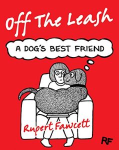 Download Off The Leash: A Dog’s Best Friend pdf, epub, ebook