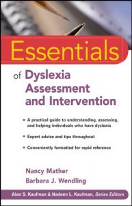Download Essentials of Dyslexia Assessment and Intervention (Essentials of Psychological Assessment) pdf, epub, ebook