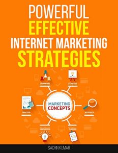 Download Top 10 Most Powerful Effective Internet Marketing Strategies: Increasing Your Sales, Get More Customers And Make More Money pdf, epub, ebook