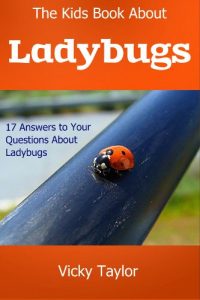 Download The Kids Book About Ladybugs: 17 Answers to Your Questions About Ladybugs pdf, epub, ebook