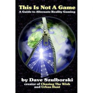 Download This is Not a Game: A Guide to Alternate Reality Gaming pdf, epub, ebook