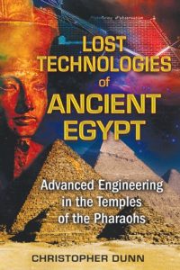 Download Lost Technologies of Ancient Egypt: Advanced Engineering in the Temples of the Pharaohs pdf, epub, ebook