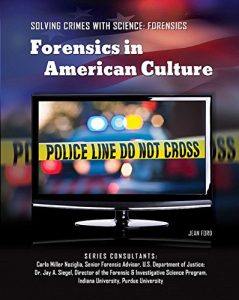 Download Forensics in American Culture (Solving Crimes With Science: Forensics) pdf, epub, ebook