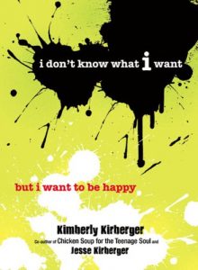Download I Don’t Know What I Want But I Want to Be Happy pdf, epub, ebook