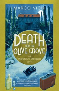 Download Death and the Olive Grove: Book Two (Inspector Bordelli 2) pdf, epub, ebook