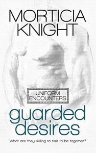 Download Guarded Desires (Uniform Encounters Book 4) pdf, epub, ebook