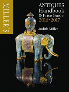 Download Miller’s Antiques Handbook & Price Guide 2016-2017 pdf, epub, ebook