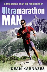 Download Ultramarathon Man: Confessions of an All-Night Runner pdf, epub, ebook