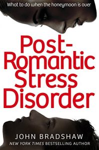 Download Post-Romantic Stress Disorder: What to do when the honeymoon is over pdf, epub, ebook