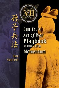 Download Volume 7: Sun Tzu’s Art of War Playbook — Creating Momentum pdf, epub, ebook