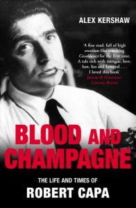 Download Blood & Champagne: The Life and Times of Robert Capa pdf, epub, ebook