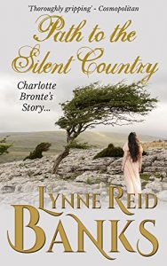 Download Path to the Silent Country: Charlotte Bronte’s Story pdf, epub, ebook