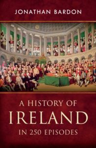 Download A History of Ireland in 250 Episodes  – Everything You’ve Ever Wanted to Know About Irish History: Fascinating Snippets of Irish History from the Ice Age to the Peace Process pdf, epub, ebook
