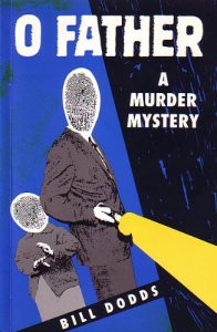 Download O Father: A Murder Mystery (O Father Murder Mystery Book 1) pdf, epub, ebook
