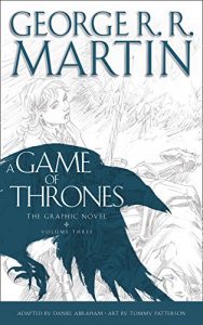 Download A Game of Thrones: Graphic Novel, Volume Three pdf, epub, ebook
