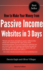 Download How to Make Your Money from Passive Income Websites in 3 Days (How to Make Money Making Websites in 3 Days Book 1) pdf, epub, ebook