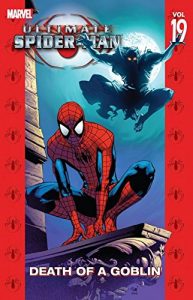 Download Ultimate Spider-Man Vol. 19: Death of a Goblin (Ultimate Spider-Man (Graphic Novels)) pdf, epub, ebook