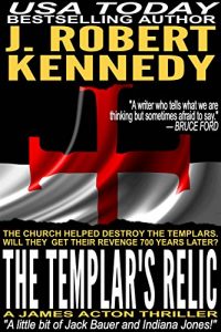 Download The Templar’s Relic (A James Acton Thriller, Book #4) (James Acton Thrillers) pdf, epub, ebook