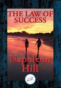 Download The Law of Success: In Sixteen Lessons pdf, epub, ebook