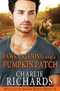 Download Paws, Preening and a Pumpkin Patch (Wolves of Stone Ridge Book 31) pdf, epub, ebook