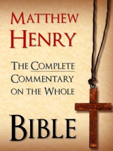 Download MATTHEW HENRY – THE BESTSELLING UNABRIDGED 6 VOLUME COMPLETE COMMENTARY ON THE WHOLE BIBLE (Special Complete Edition): All 6 Volumes of the Bestselling … Exposition for Kindle MATTHEW HENRY Book 1) pdf, epub, ebook