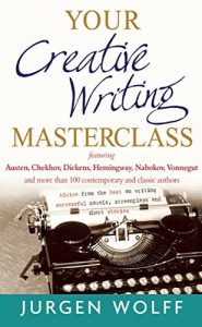 Download Your Creative Writing Masterclass: featuring Austen, Chekhov, Dickens, Hemingway, Nabokov, Vonnegut, and more than 100 Contemporary and Classic Authors pdf, epub, ebook