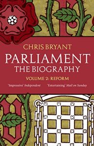 Download Parliament: The Biography (Volume II – Reform) pdf, epub, ebook