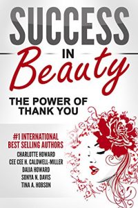 Download Success In Beauty: The Power Of Thank You pdf, epub, ebook