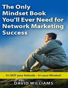 Download The Only Mindset Book You’ll Ever Need for Network Marketing Success pdf, epub, ebook