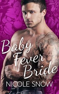 Download Baby Fever Bride: A Billionaire Romance pdf, epub, ebook