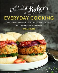Download Minimalist Baker’s Everyday Cooking: 101 Entirely Plant-based, Mostly Gluten-Free, Easy and Delicious Recipes pdf, epub, ebook