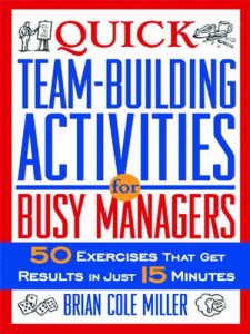 Download Quick Team-Building Activities for Busy Managers: 50 Exercises That Get Results in Just 15 Minutes pdf, epub, ebook