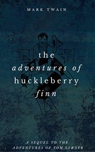 Download The Adventures Of Huckleberry Finn pdf, epub, ebook
